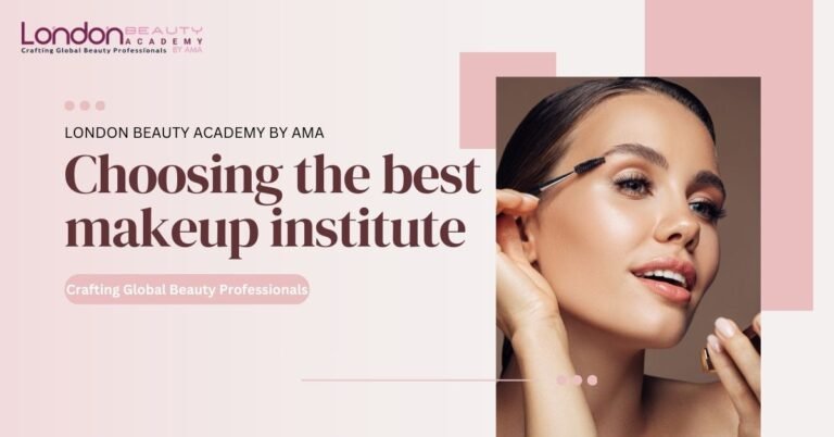 Top 5 Factors to Consider when choosing a Makeup Institute